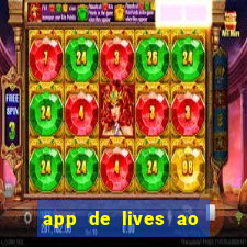 app de lives ao vivo 18